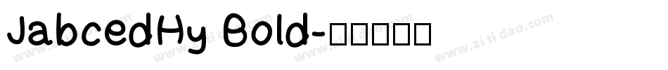 JabcedHy Bold字体转换